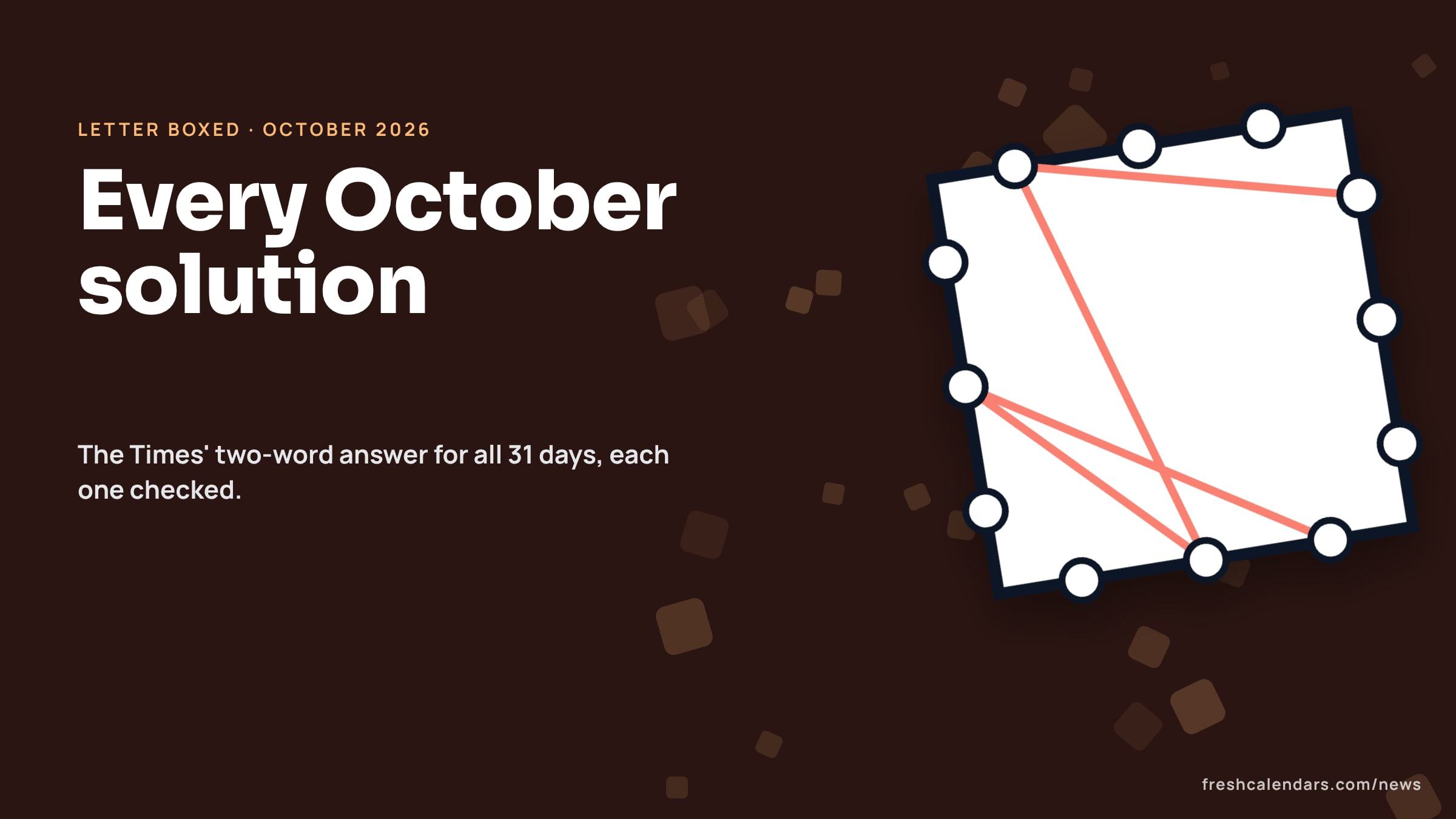 Letter Boxed answers for October 2026: a square box with three letters on each side and a line joining two words, no letters shown