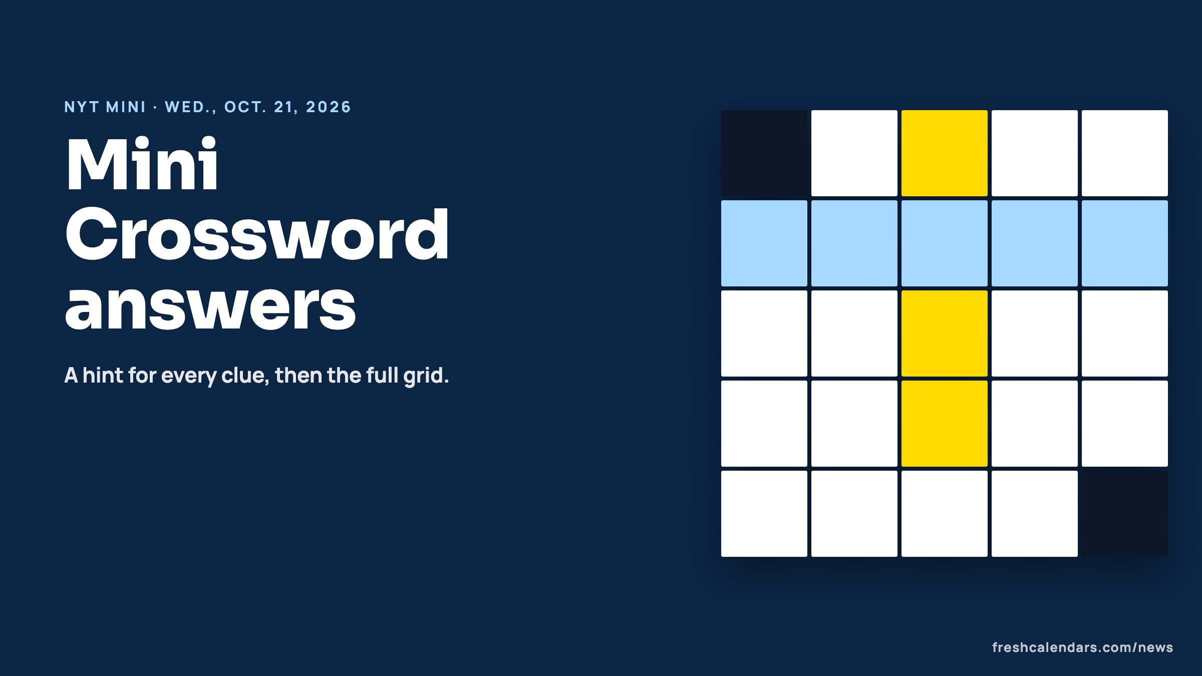 NYT Mini Crossword answers for Oct. 21, 2026: a blank five-by-five crossword grid with one row and one column highlighted