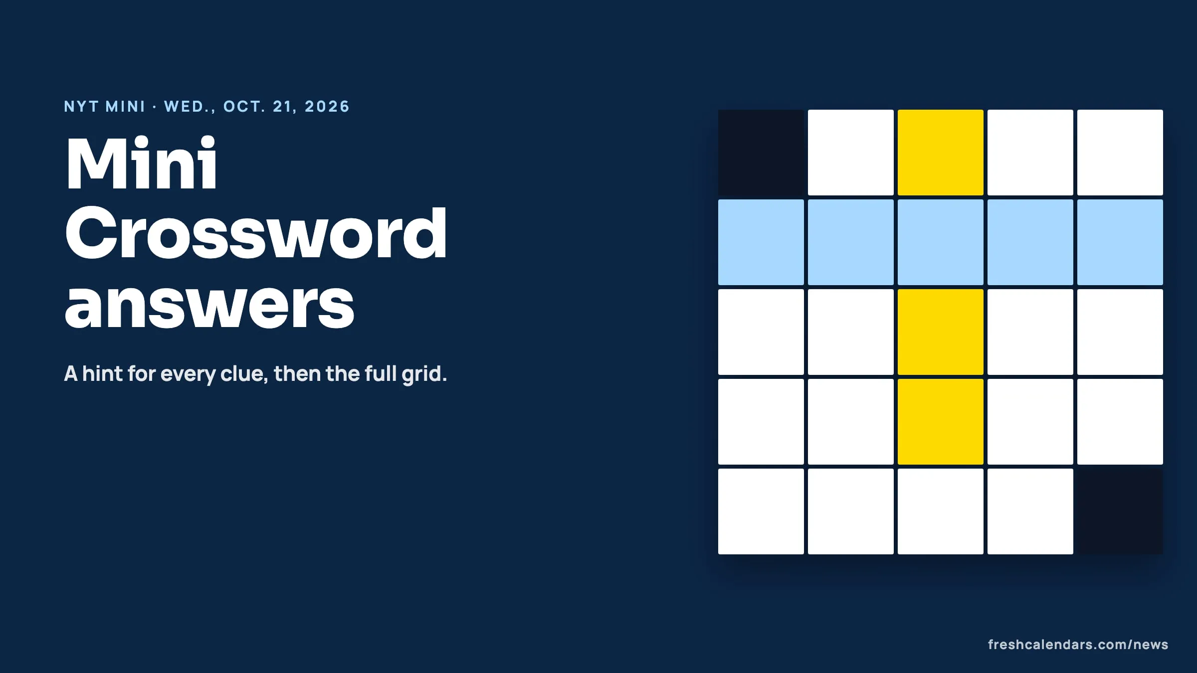 NYT Mini Crossword answers for Oct. 21, 2026: a blank five-by-five crossword grid with one row and one column highlighted