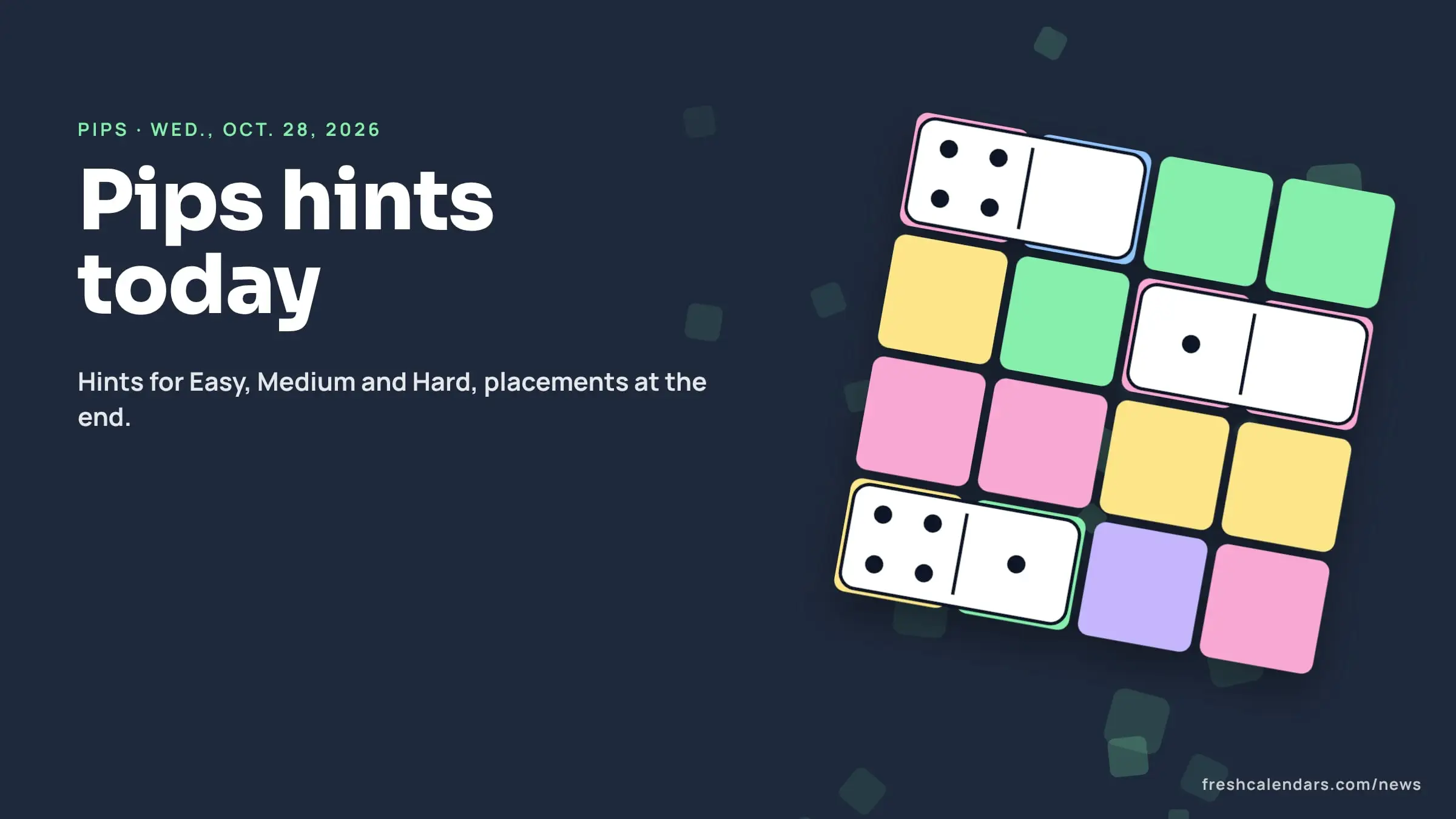 Pips hints for Oct. 28, 2026: dominoes resting on a board of pastel colored regions, no solution shown
