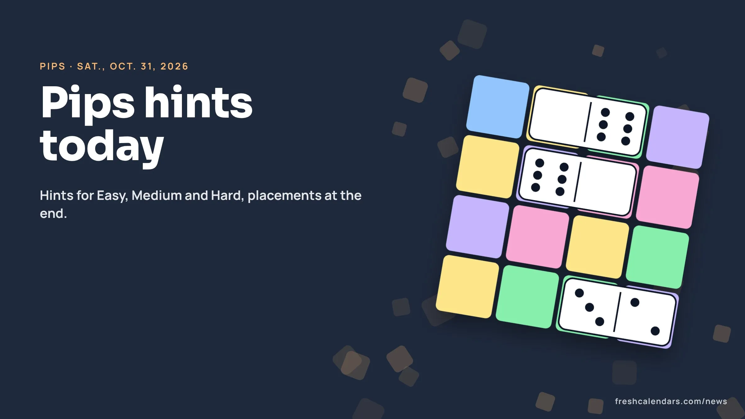 Pips hints for Oct. 31, 2026: dominoes resting on a board of pastel colored regions, no solution shown