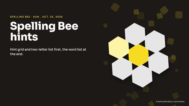 Spelling Bee Hints Today, Oct. 25, 2026