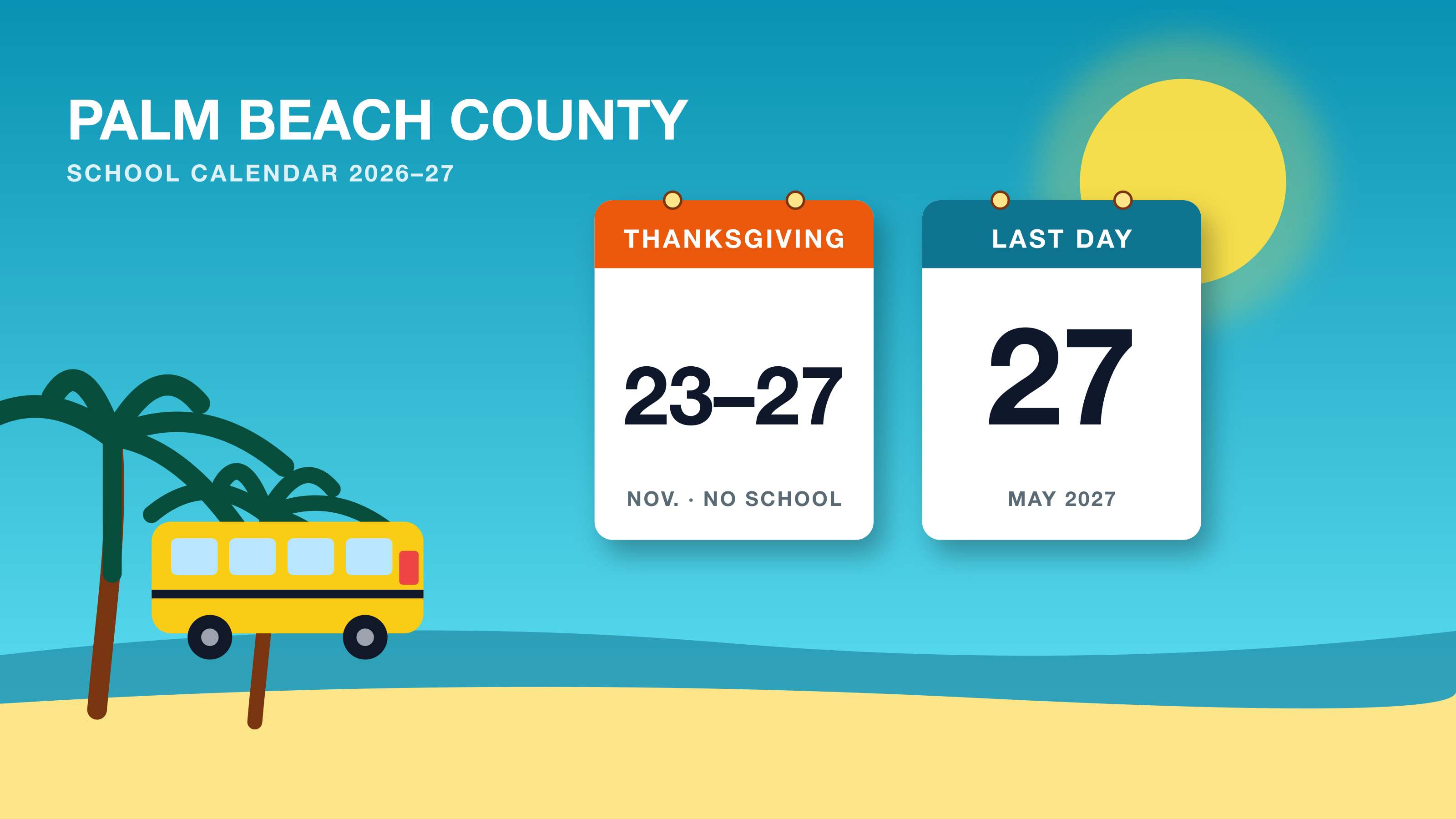 Palm Beach County school calendar 2026-27: palm fronds and calendar cards for Thanksgiving break, winter break and the May 27 last day