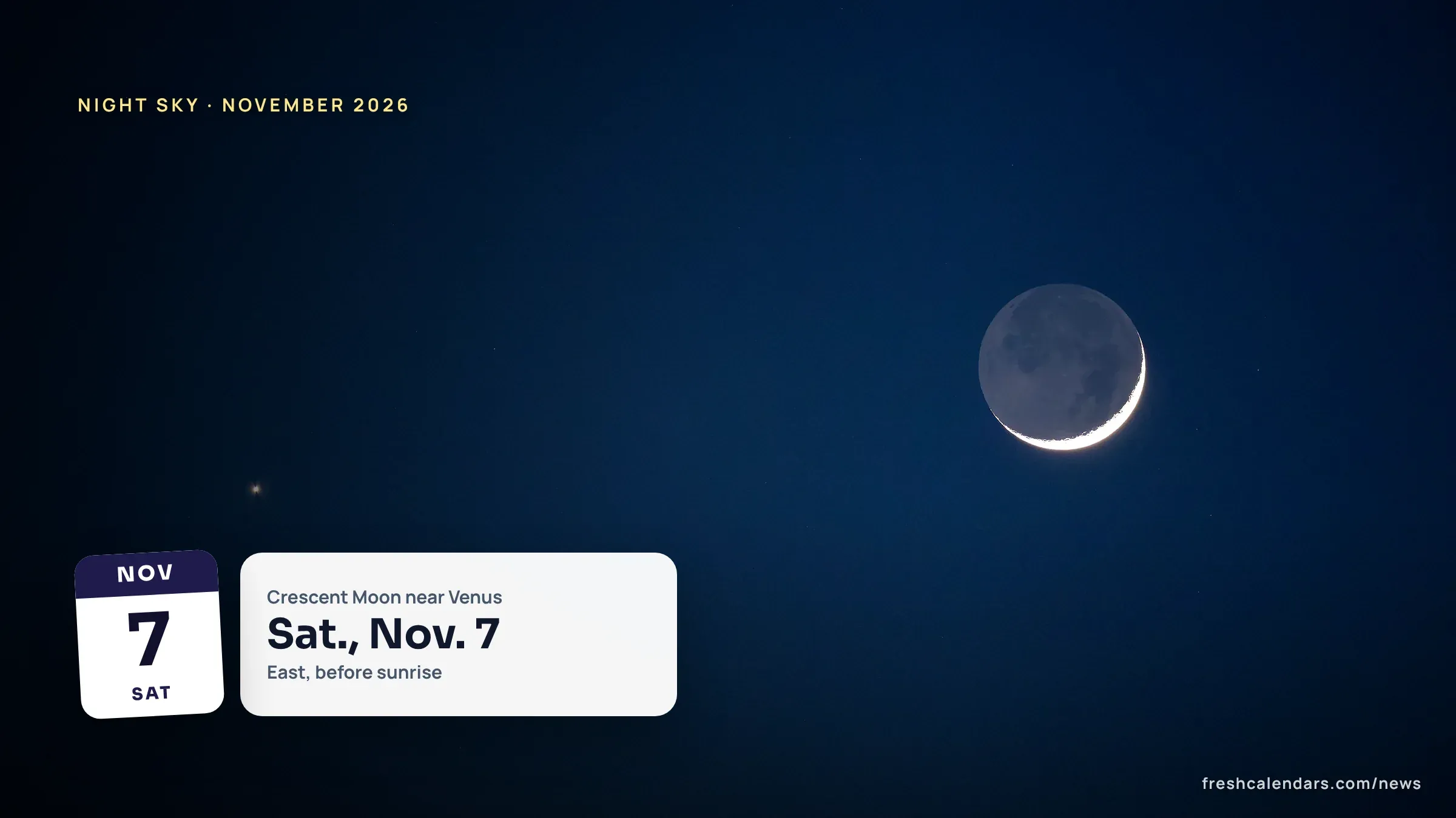 Planets Visible in November 2026: Night Sky Calendar With the Moon, Venus and Uranus Opposition Planets visible in November 2026: the Moon and Venus close together in the sky, in a NASA photo of an earlier Moon and Venus conjunction