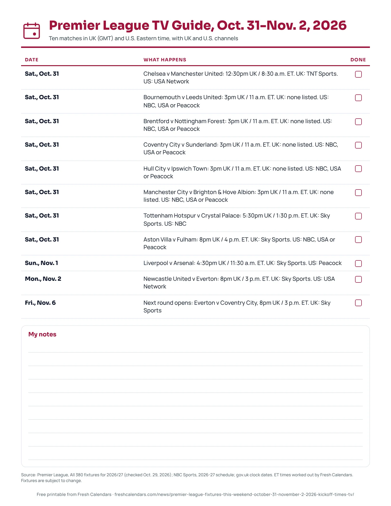 Premier League TV Guide, Oct. 31-Nov. 2, 2026 Printable Premier League TV guide for Oct. 31 to Nov. 2, 2026 listing ten matches with UK and Eastern times and channels