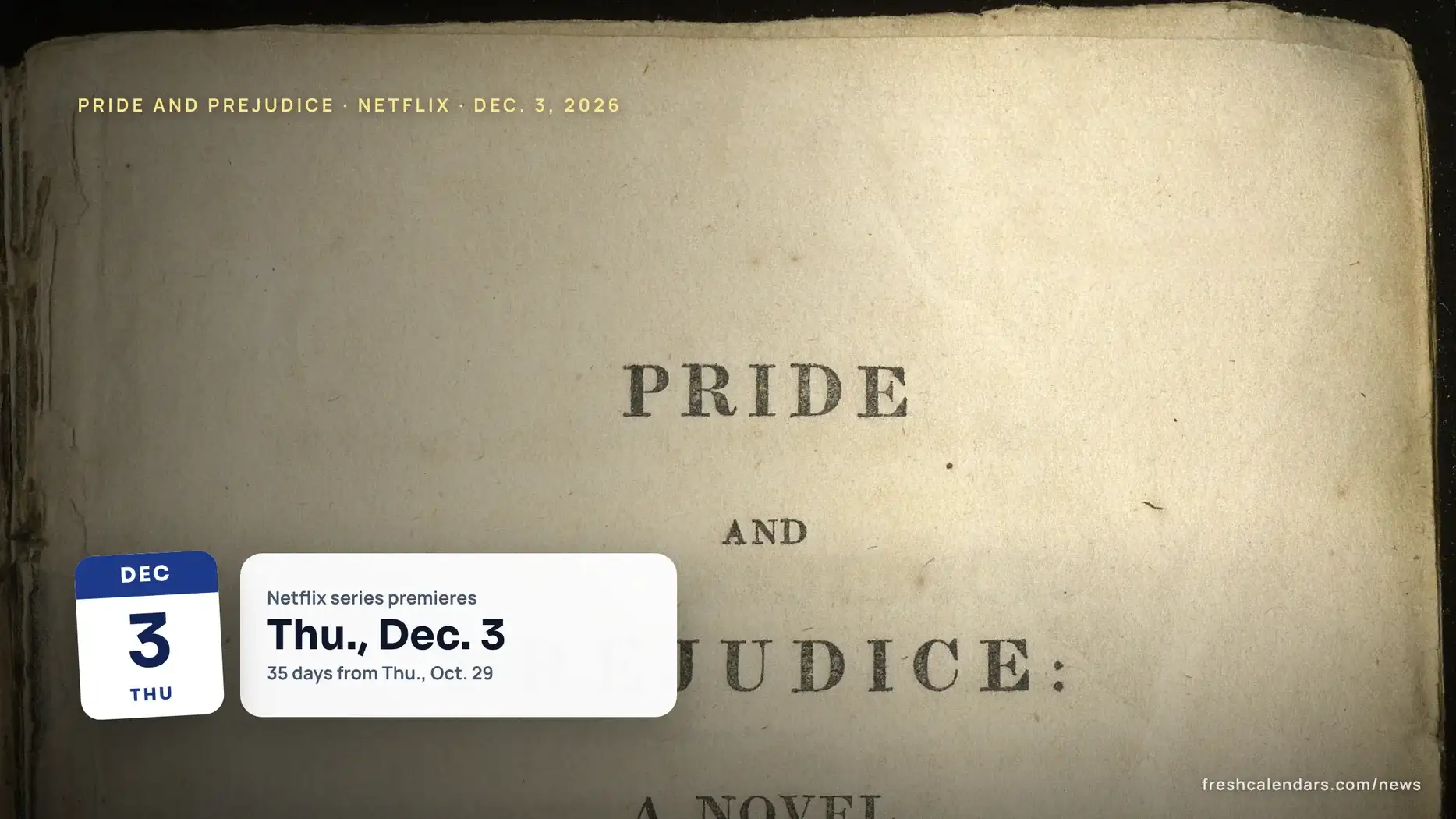 Pride and Prejudice title page from the 1813 first edition, ahead of the Netflix series release date of Dec. 3, 2026