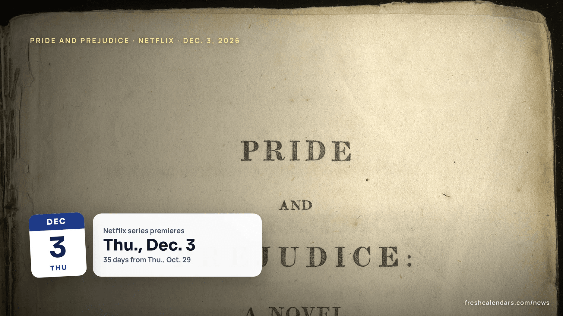 Pride and Prejudice title page from the 1813 first edition, ahead of the Netflix series release date of Dec. 3, 2026