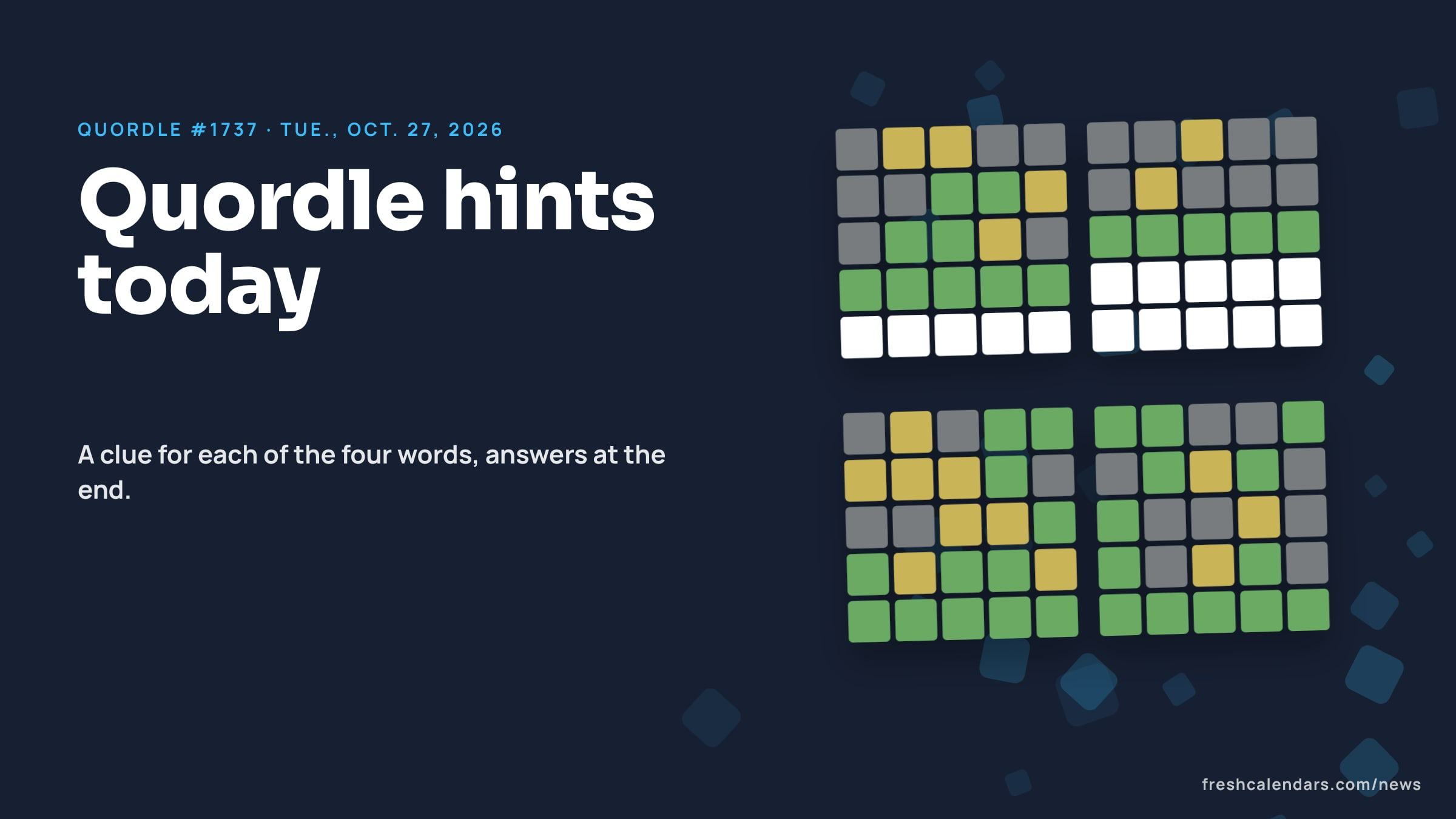 Quordle hints for Oct. 27, 2026, puzzle #1737: four small five-letter word grids with green and yellow tiles and no letters