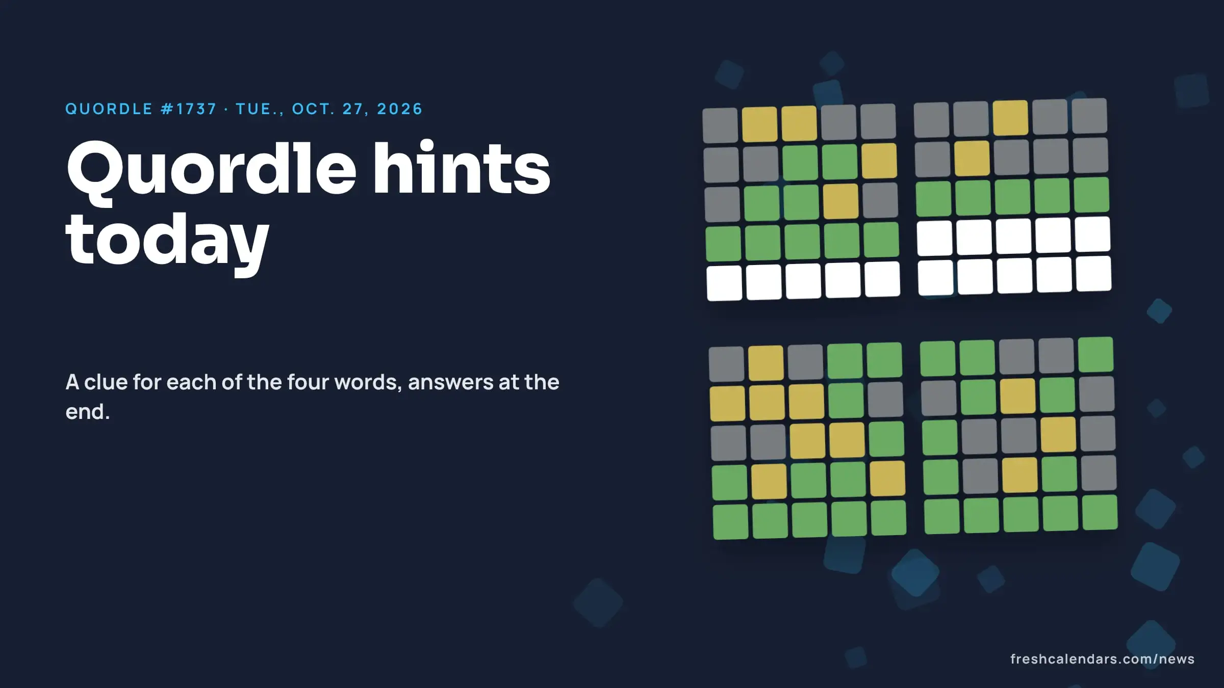 Quordle hints for Oct. 27, 2026, puzzle #1737: four small five-letter word grids with green and yellow tiles and no letters