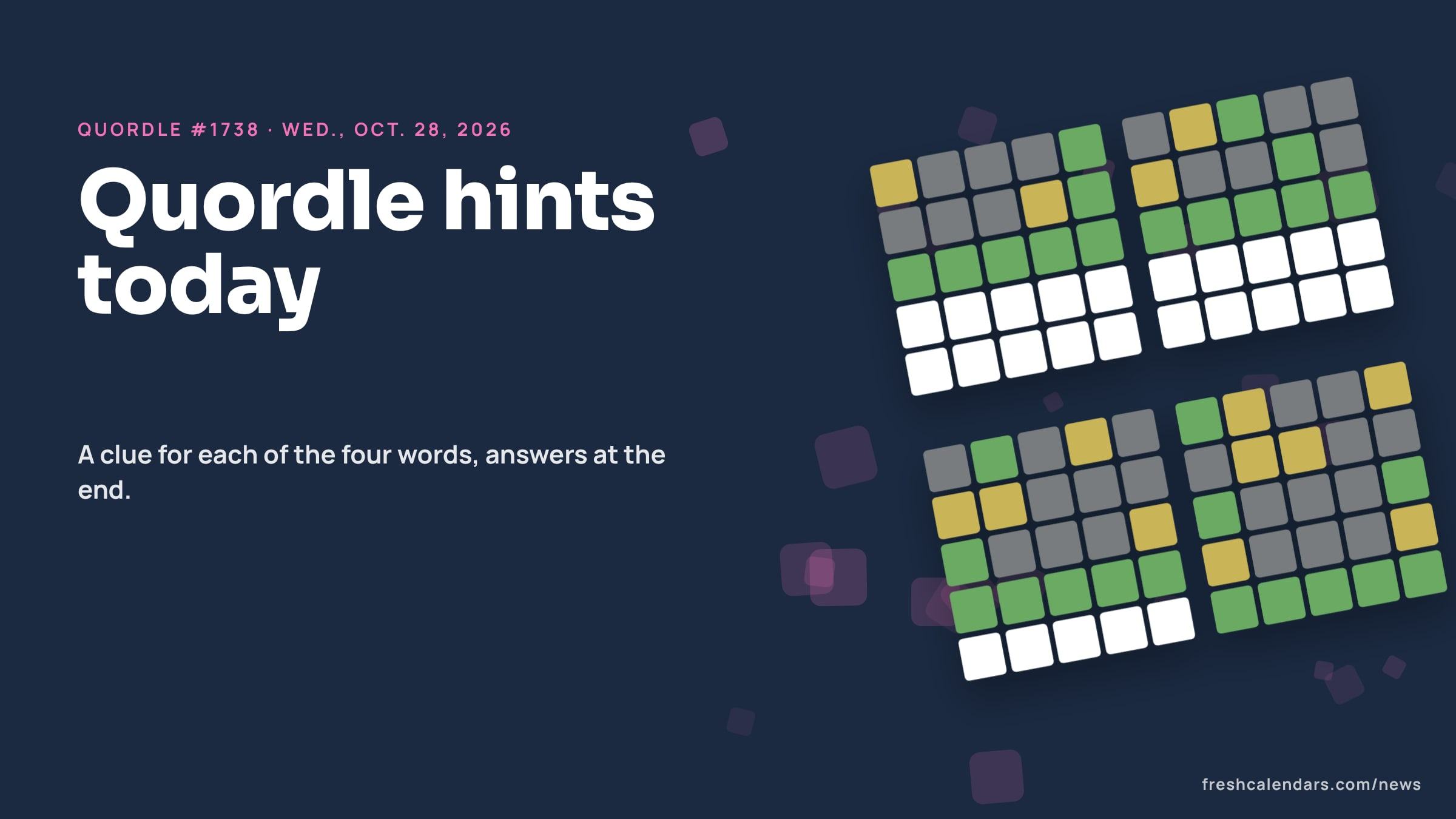 Quordle hints for Oct. 28, 2026, puzzle #1738: four small five-letter word grids with green and yellow tiles and no letters