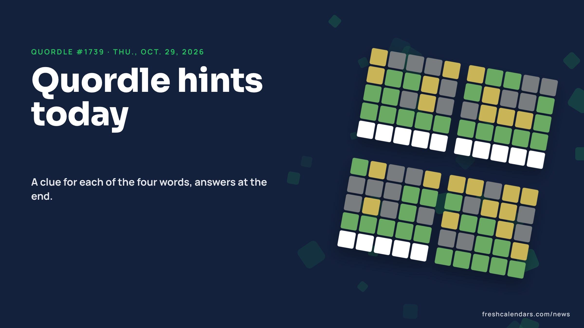 Quordle hints for Oct. 29, 2026, puzzle #1739: four small five-letter word grids with green and yellow tiles and no letters