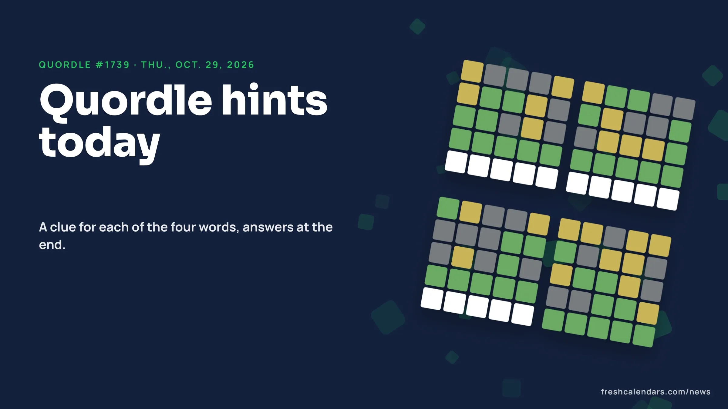 Quordle hints for Oct. 29, 2026, puzzle #1739: four small five-letter word grids with green and yellow tiles and no letters