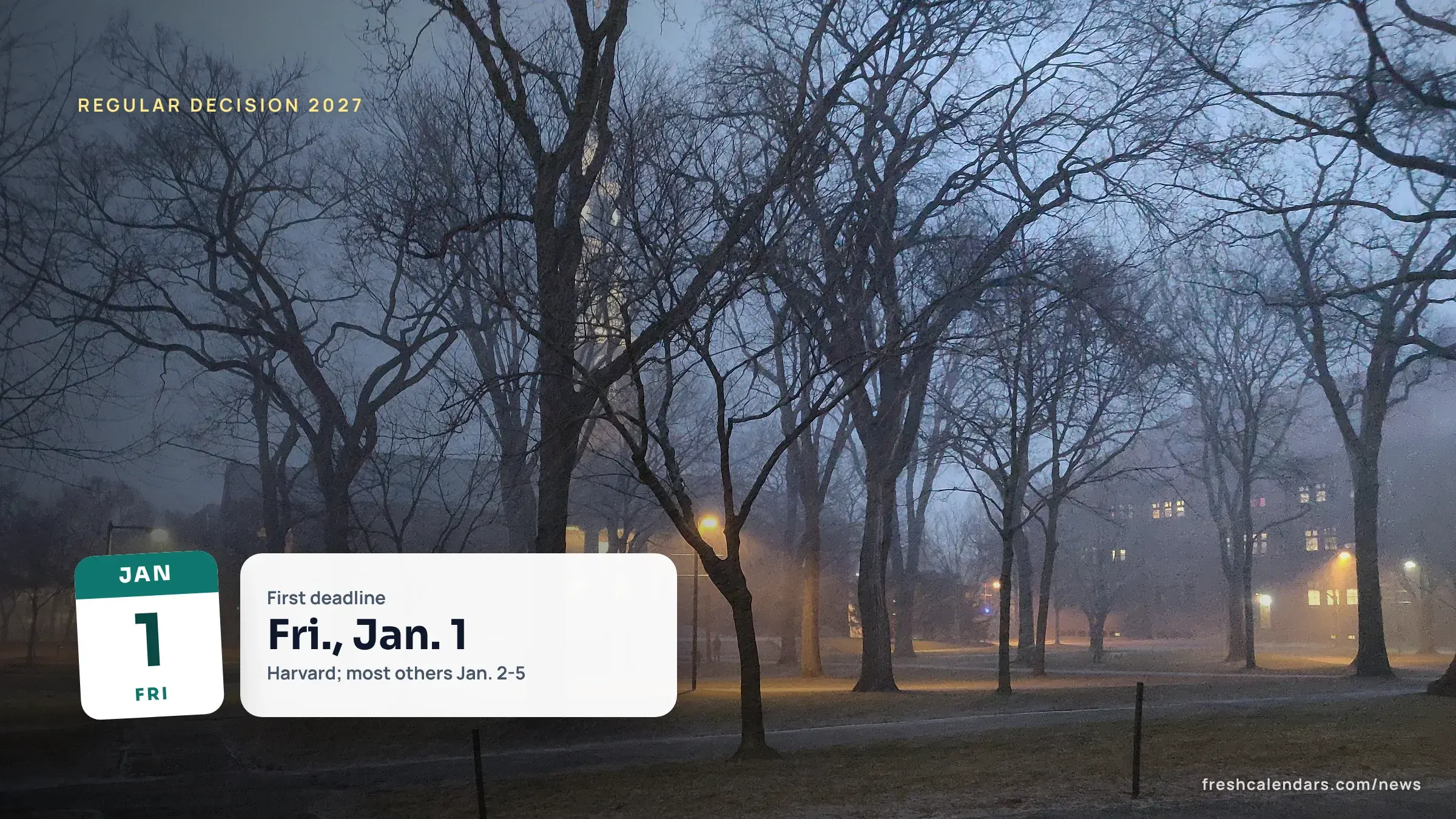 Harvard Yard in winter, where the Regular Decision deadline for 2027 falls on Jan. 1