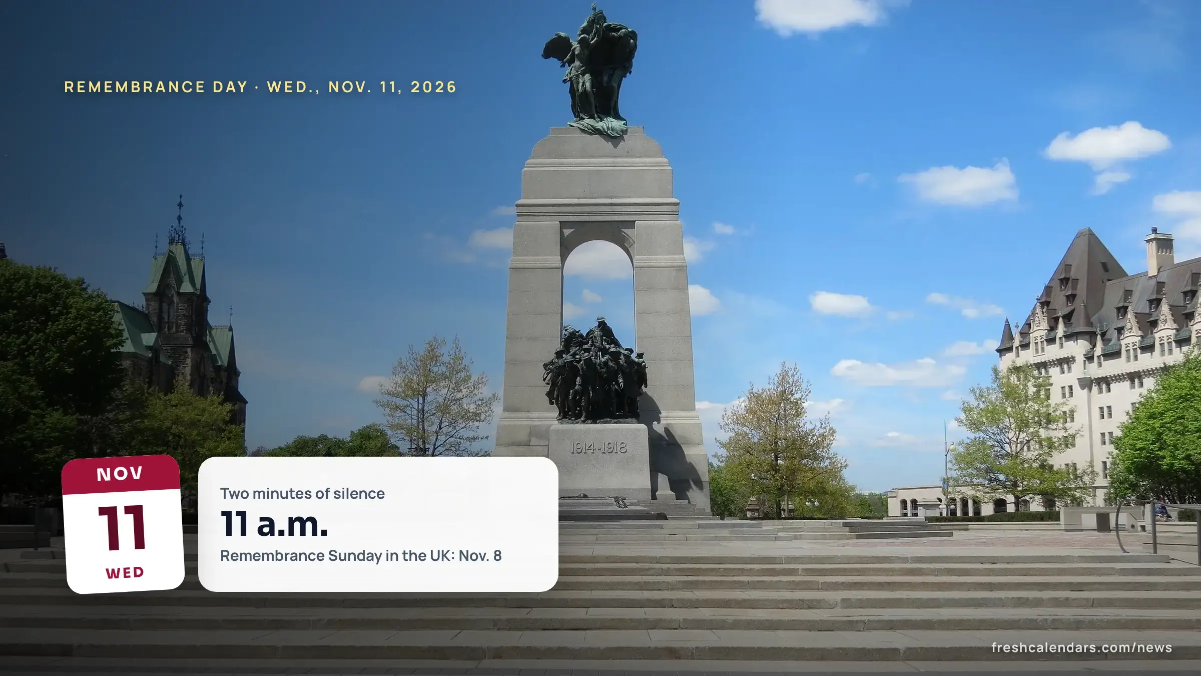 Remembrance Day 2026: the National War Memorial in Ottawa under a blue sky, with Parliament's towers behind
