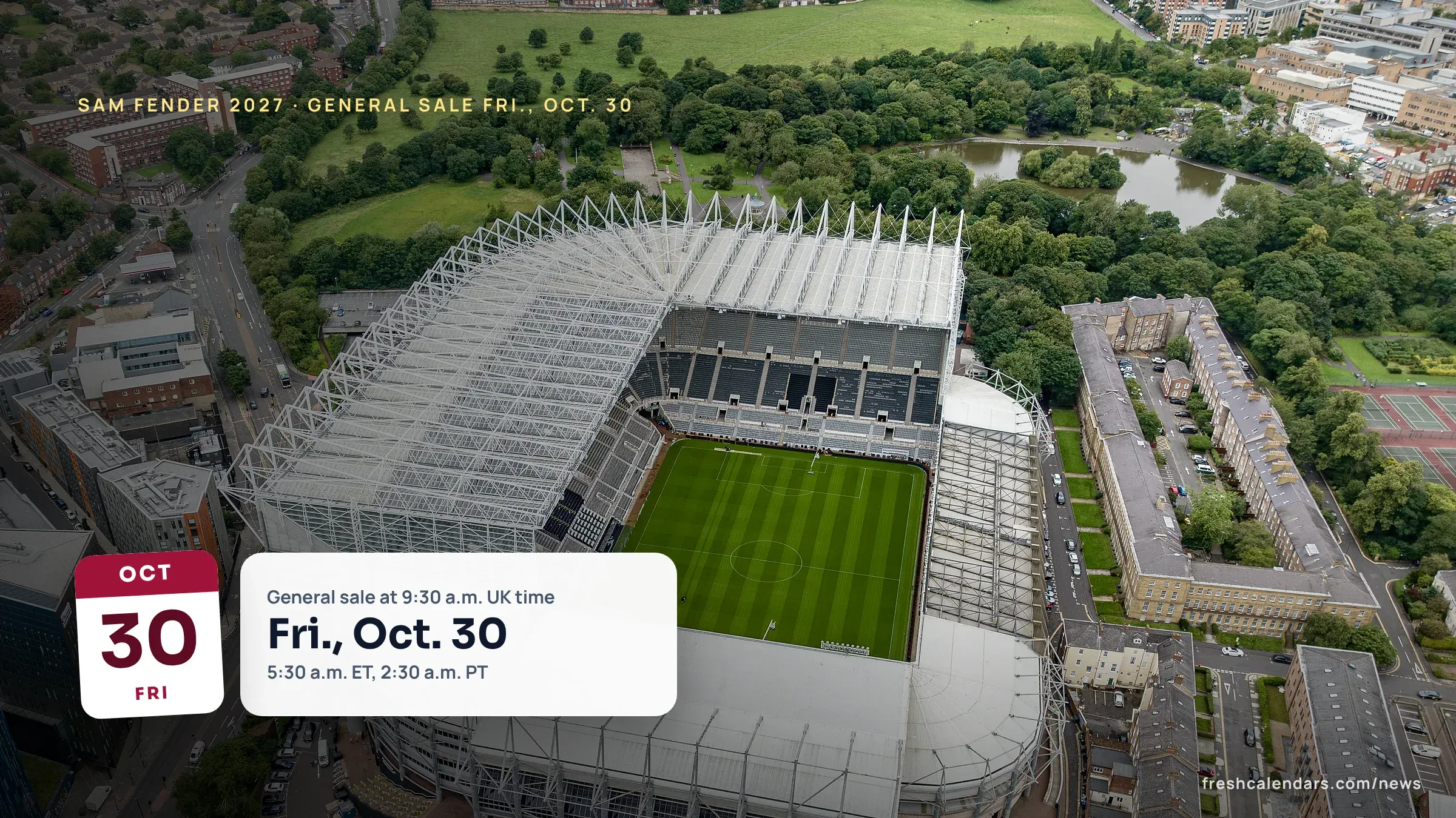 Sam Fender Tickets 2027: Presale Thursday, General Sale Friday at 9:30 a.m. UK Time Sam Fender tickets 2027 stadium tour, St. James' Park in Newcastle