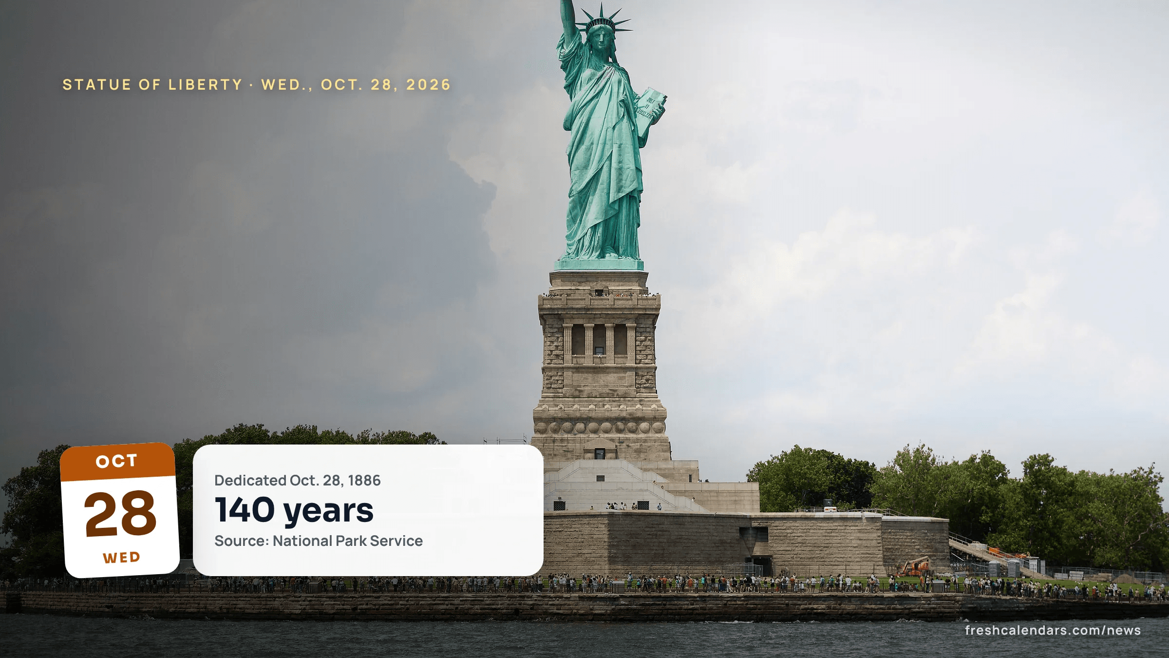 Statue of Liberty 140th anniversary: Oct. 28, 2026 marks 140 years since the dedication on Bedloe's Island