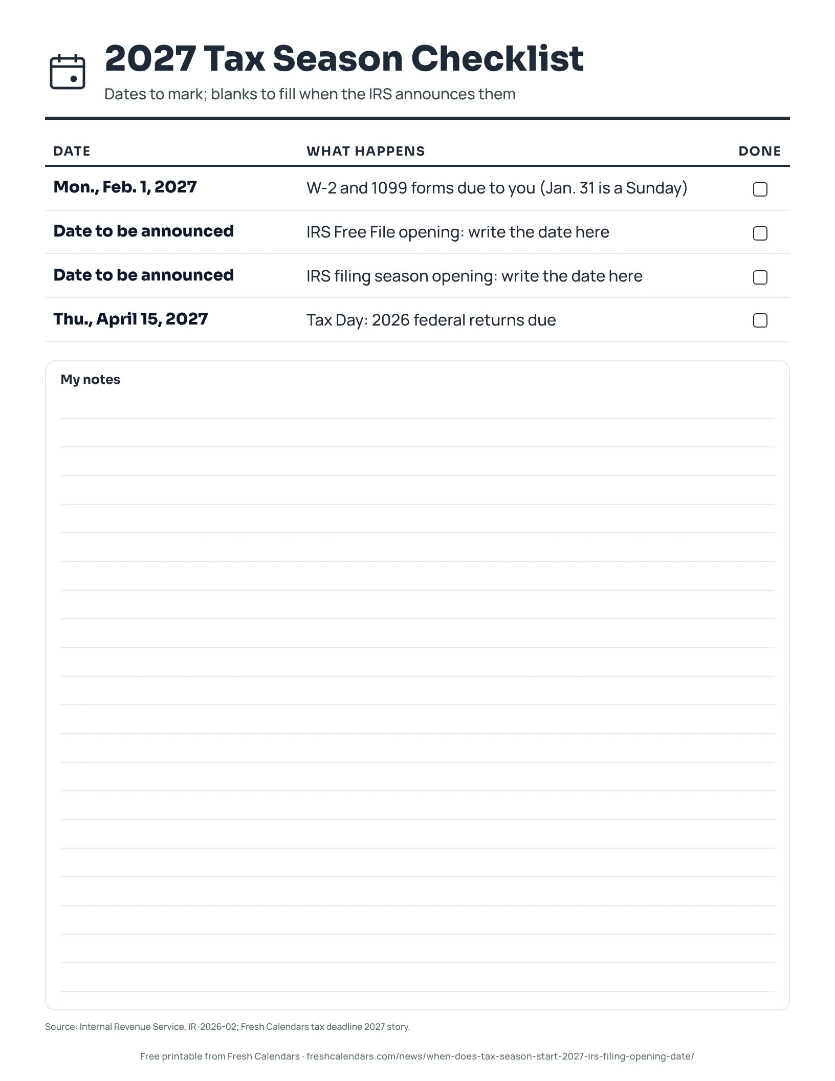2027 Tax Season Checklist (ink saver) Printable 2027 tax season checklist with W-2 and 1099 due date, blanks for IRS opening days and Tax Day on April 15, 2027, ink-saver version