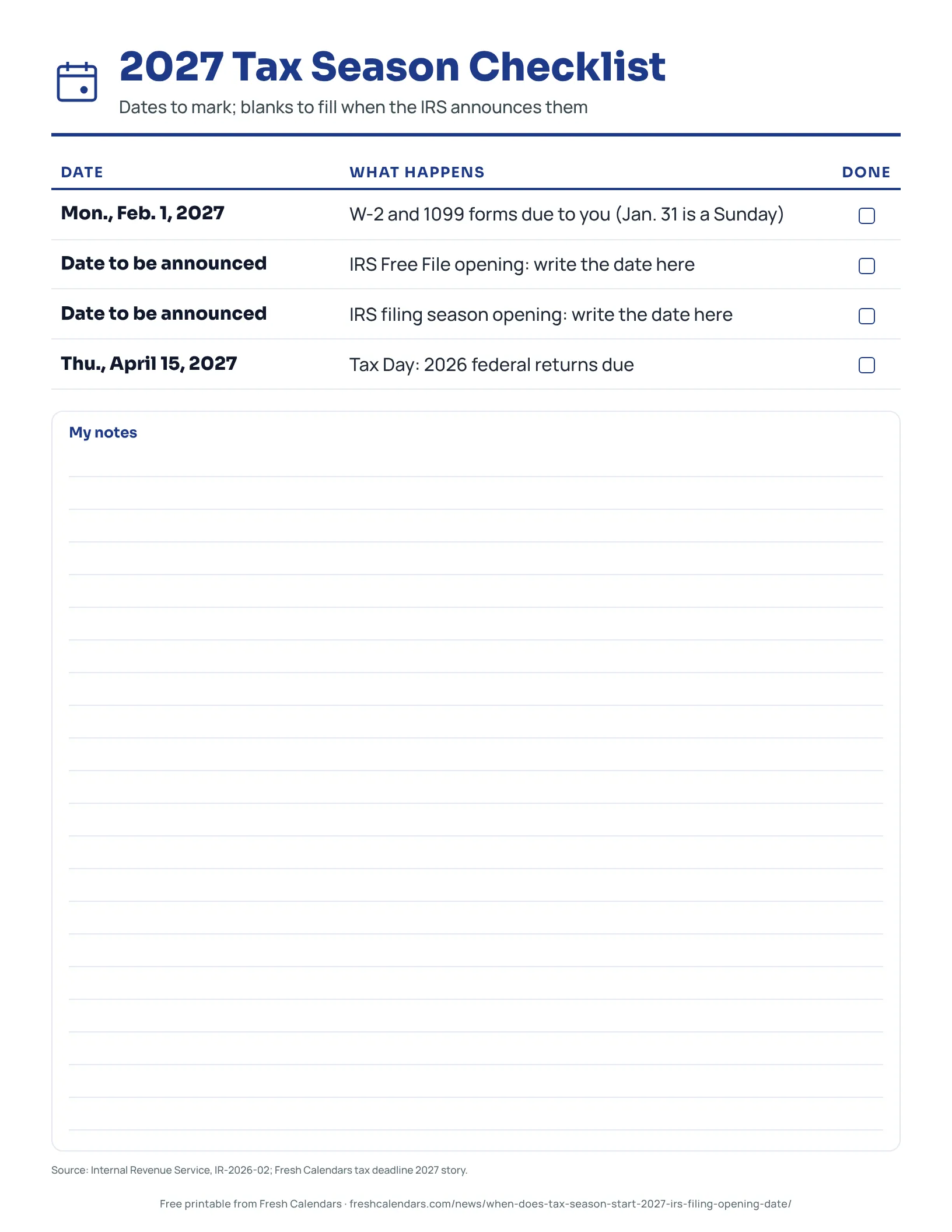 2027 Tax Season Checklist Printable 2027 tax season checklist with W-2 and 1099 due date, blanks for IRS opening days and Tax Day on April 15, 2027