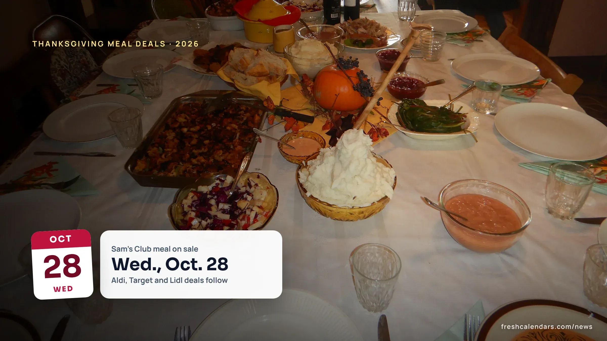 Thanksgiving Meal Deals 2026: Aldi, Lidl, Target and Sam's Club Prices, Servings and Sale Dates Thanksgiving meal deals 2026: a home-cooked Thanksgiving dinner spread on a table