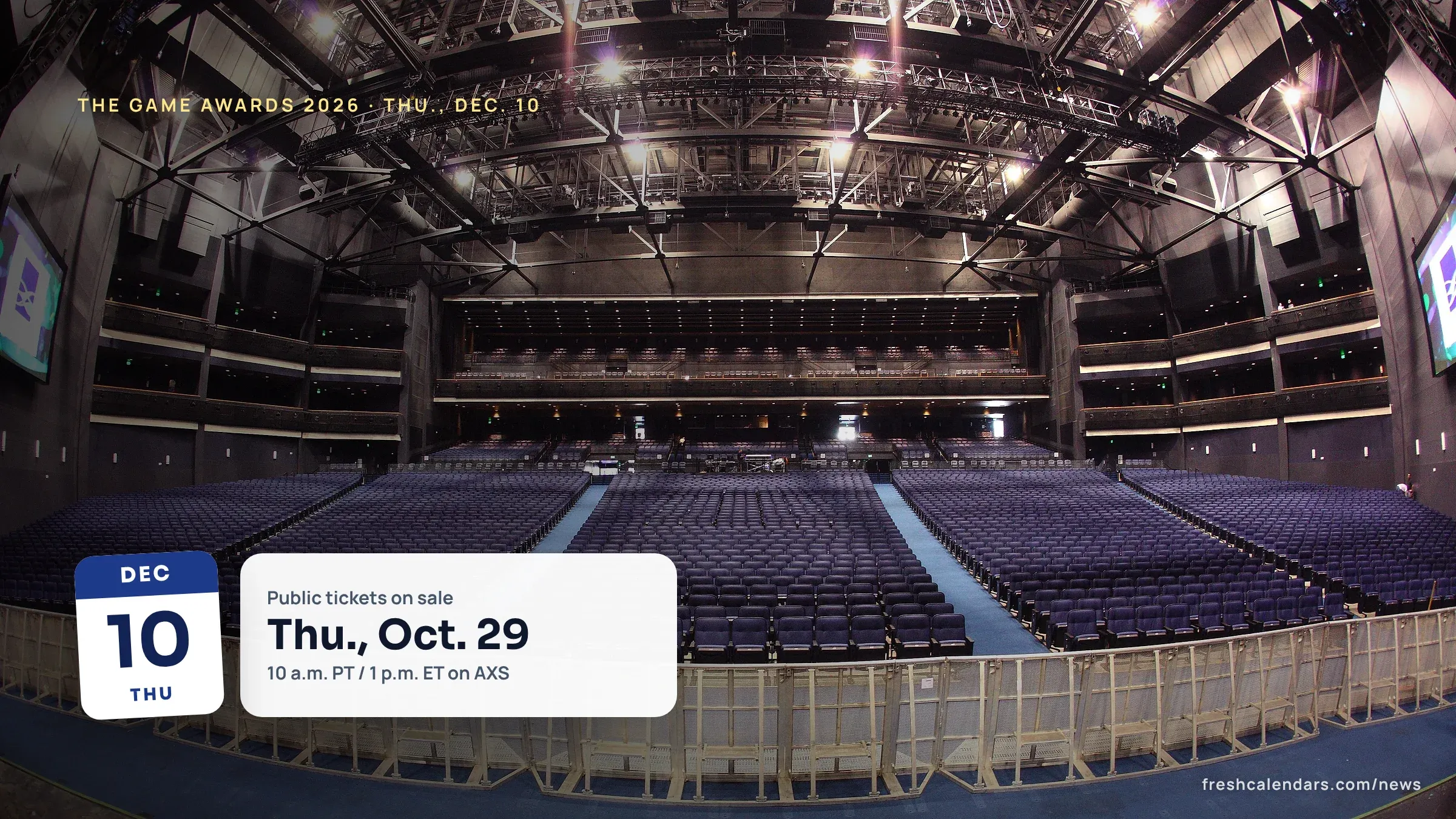 The Game Awards 2026: Tickets On Sale Oct. 29 at 10 a.m. PT, Show Dec. 10, Nominations Mid-November File photo of the Peacock Theater auditorium in Los Angeles, where The Game Awards 2026 is on Thursday, Dec. 10