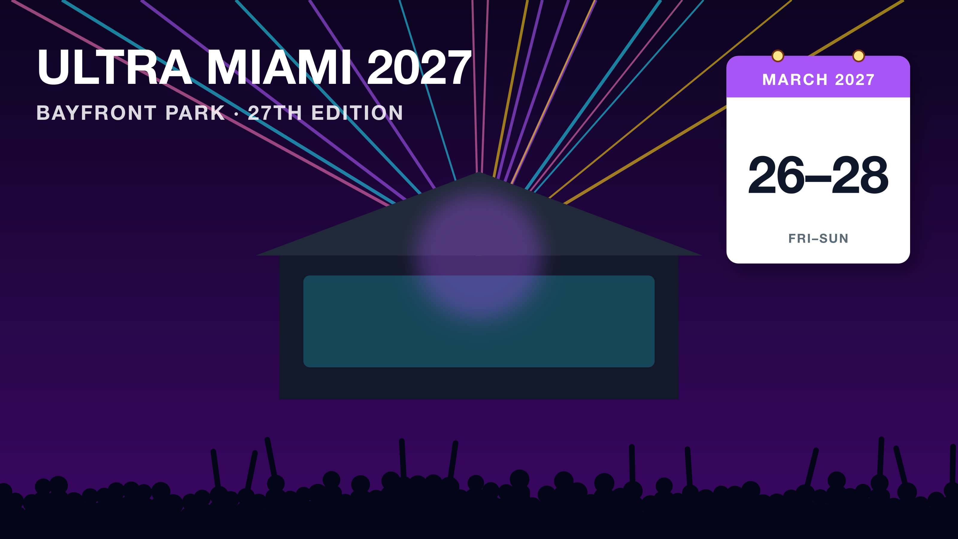 Ultra Music Festival 2027: stage lights and a Miami skyline over Biscayne Bay with a card reading March 26-28, 2027
