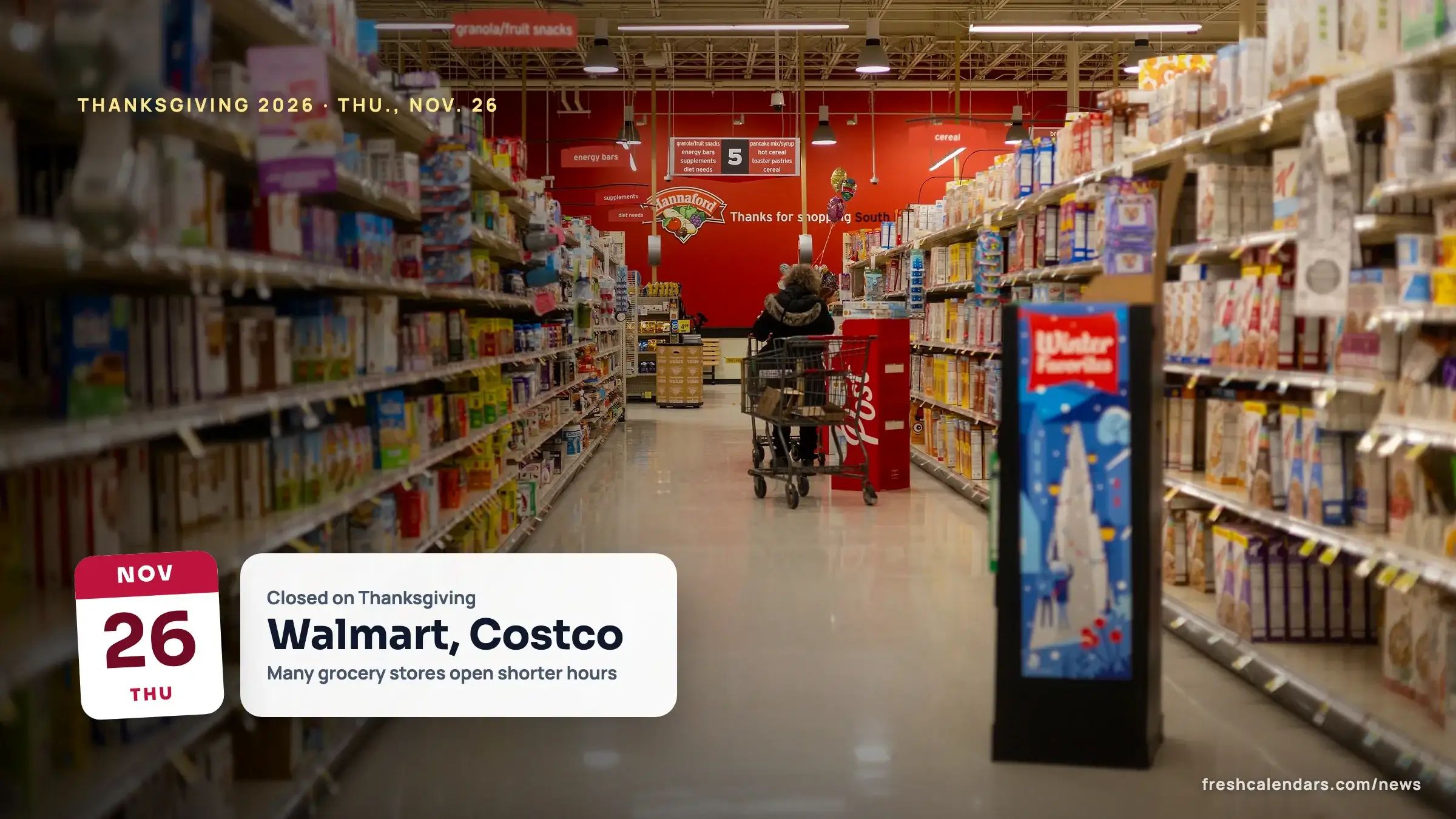 A grocery store aisle of stocked shelves as a shopper pushes a cart, for a guide to what is open on Thanksgiving 2026