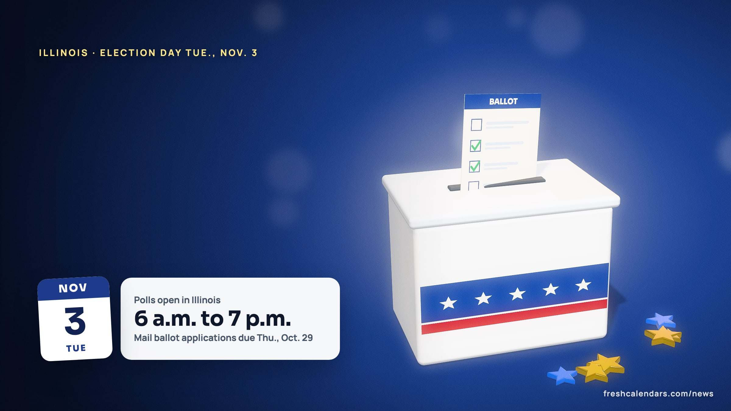 Illinois Election Day 2026: a ballot and a Nov. 3 date tile beside a card reading polls open 6 a.m. to 7 p.m., mail ballots due Oct. 29