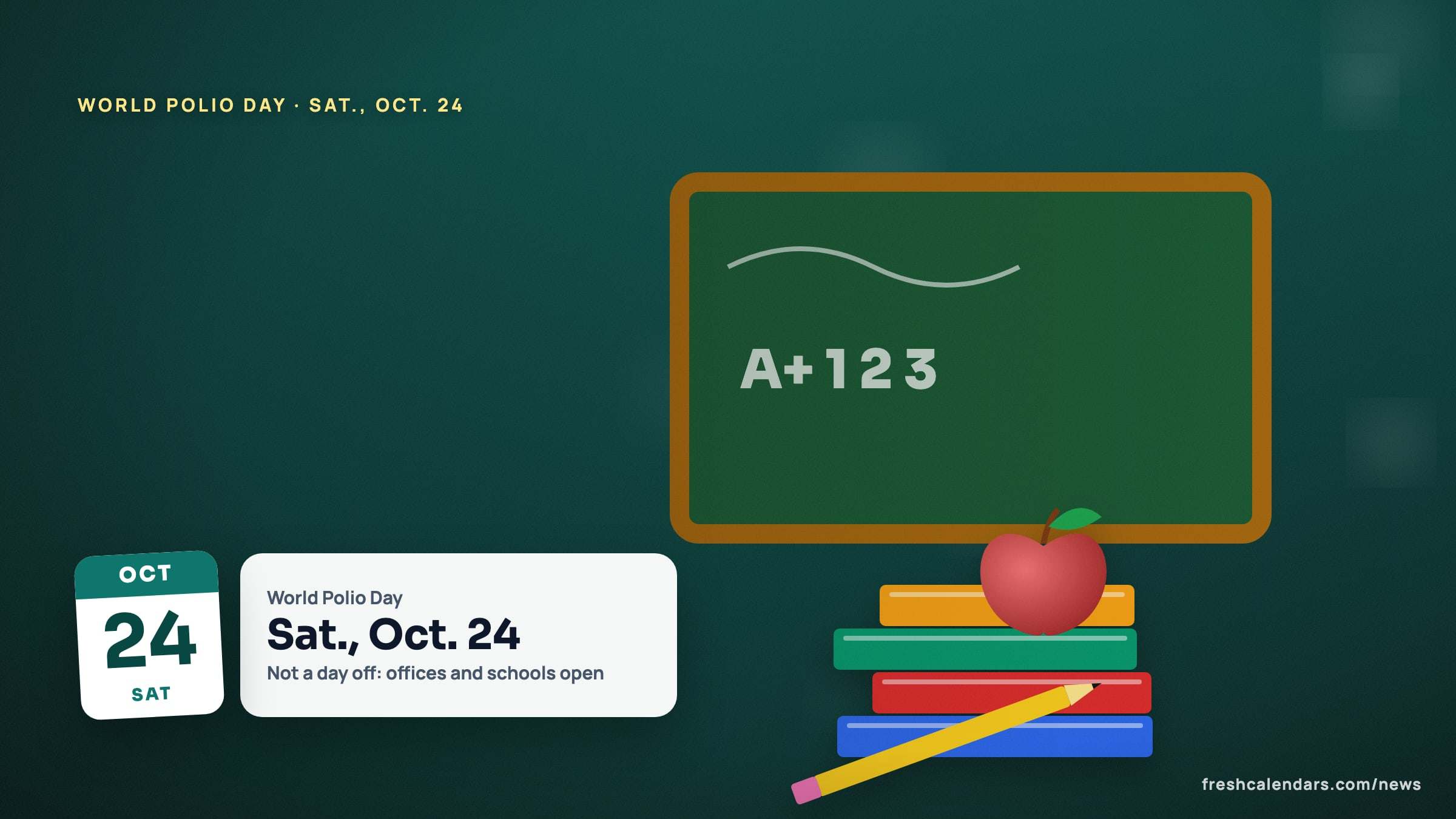 World Polio Day 2026 illustration: a date card for Saturday, Oct. 24 beside a chalkboard, books and an apple