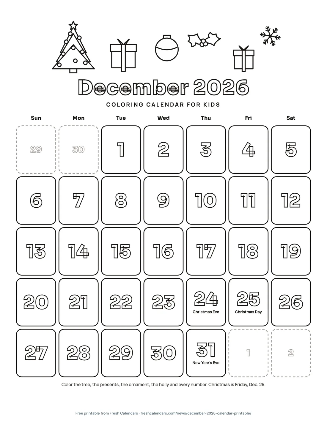 December 2026 coloring calendar for kids with outlined numbers, a Christmas tree, presents and holly