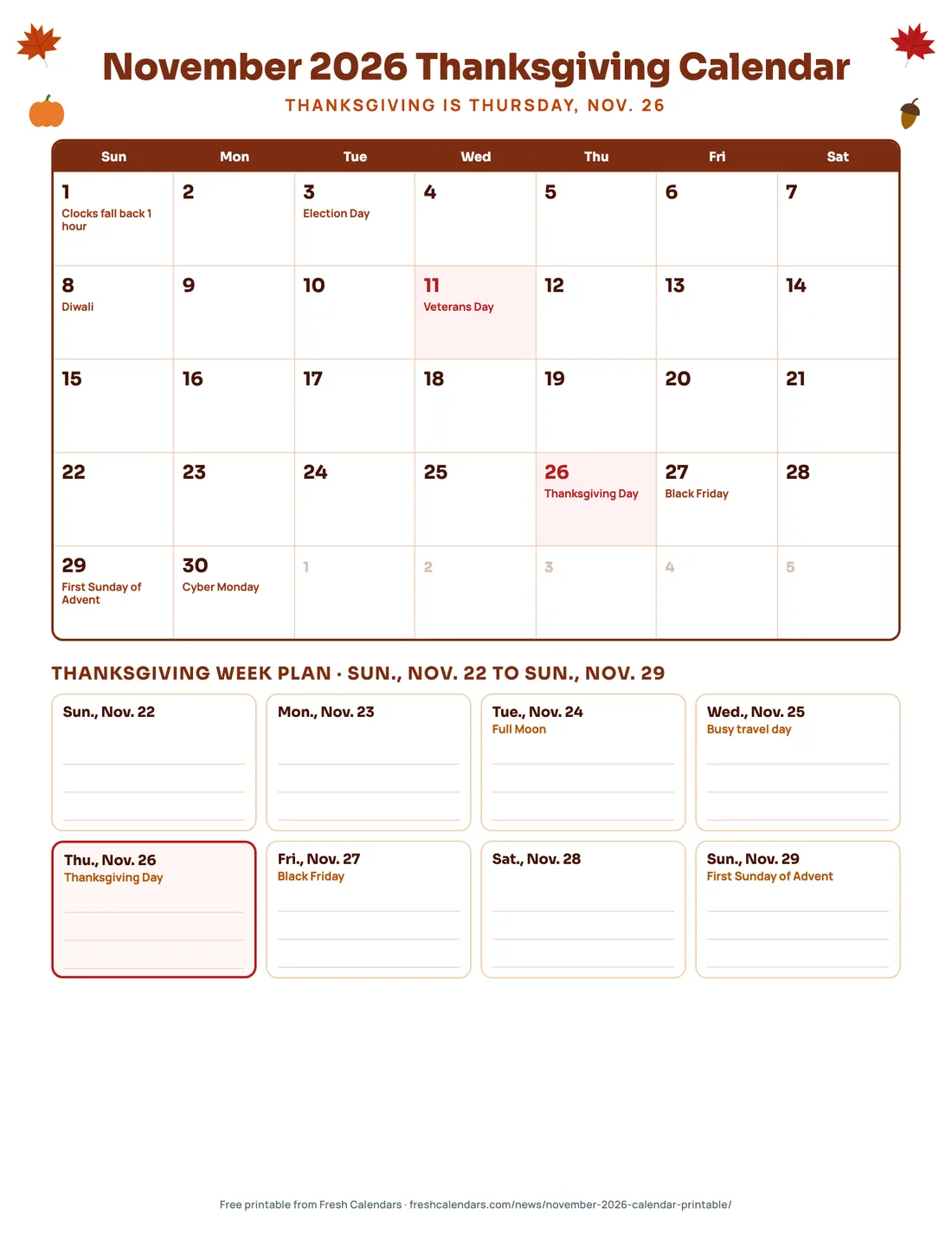 Download November 2026 Thanksgiving Calendar (PDF) November 2026 Thanksgiving calendar printable with a Thanksgiving week plan from Nov. 22 to Nov. 29